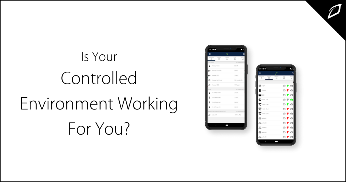 Is Your Controlled Environment Working For You?